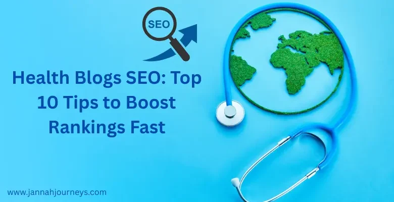 Health-Blogs-SEO-Top-10-Tips-to-Boost-Rankings-Fast